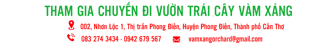 VƯỜN TRÁI CÂY VÀM XÁNG
